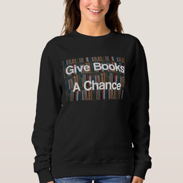 Camiseta Give Books A Chance Against Book Banning Pro Books (Frente)