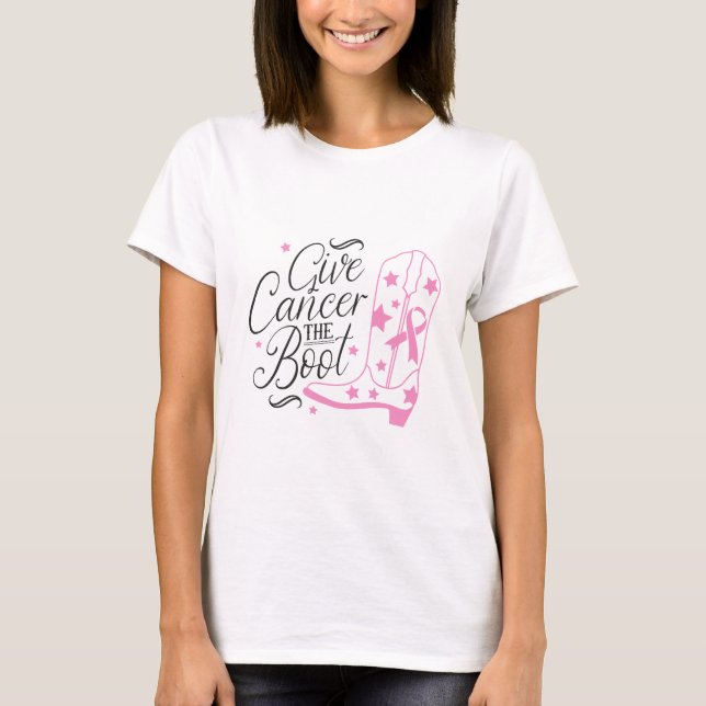 Camiseta Give Breast Cancer The Boot Pink Ribbon Awareness (Frente)