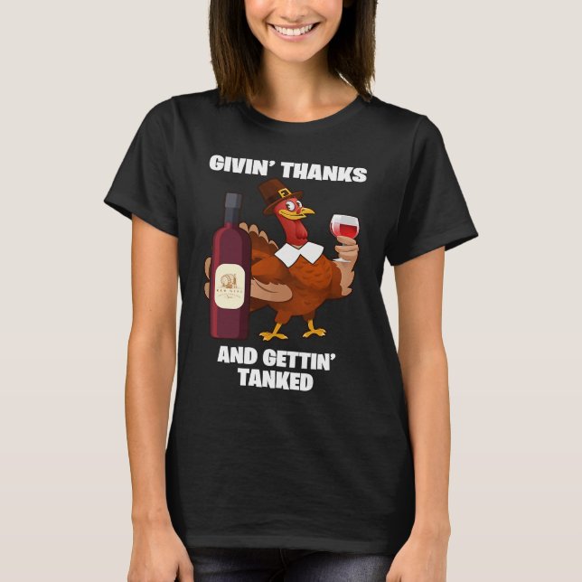 Camiseta Givin' Thanks And Gettin' Tanked Thanksgiving Wine (Frente)