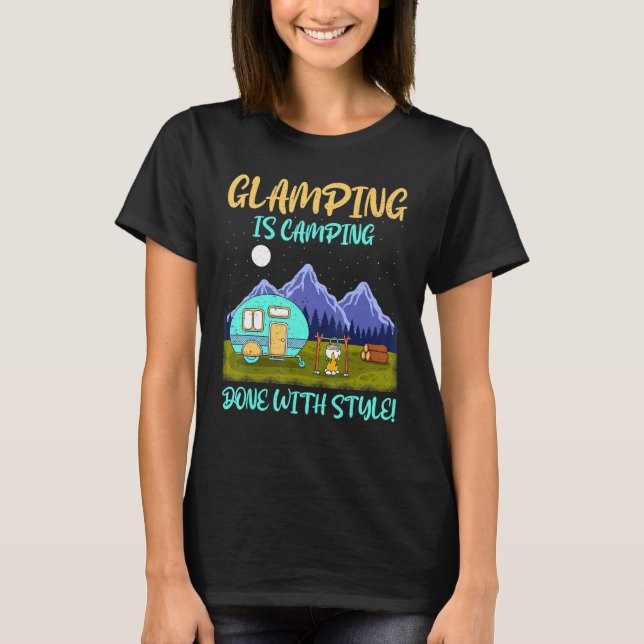 Camiseta Glamping é acampamento feito com estilo Rv (Frente)