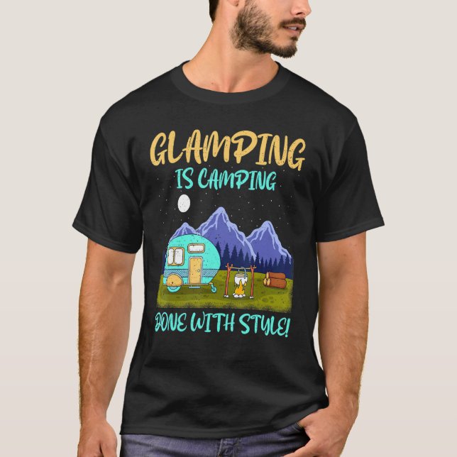 Camiseta Glamping é Acampamento Feito com Estilo Rv (Frente)