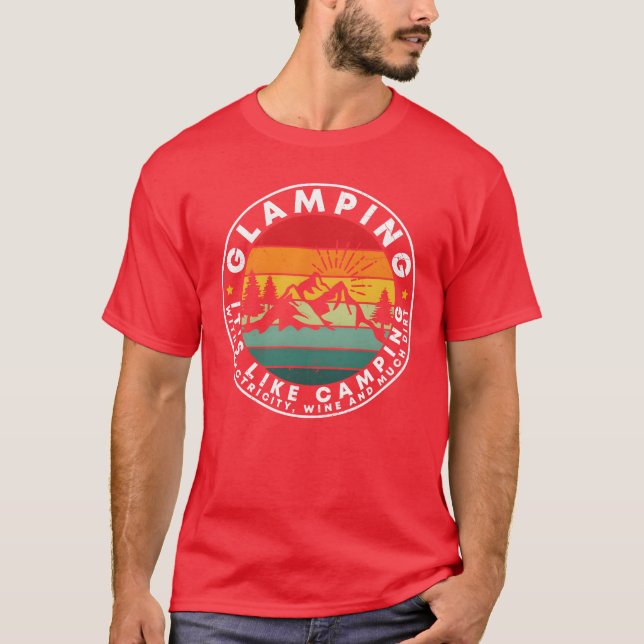 Camiseta Glamping É Como Acampamento Citações de Glamping p (Frente)