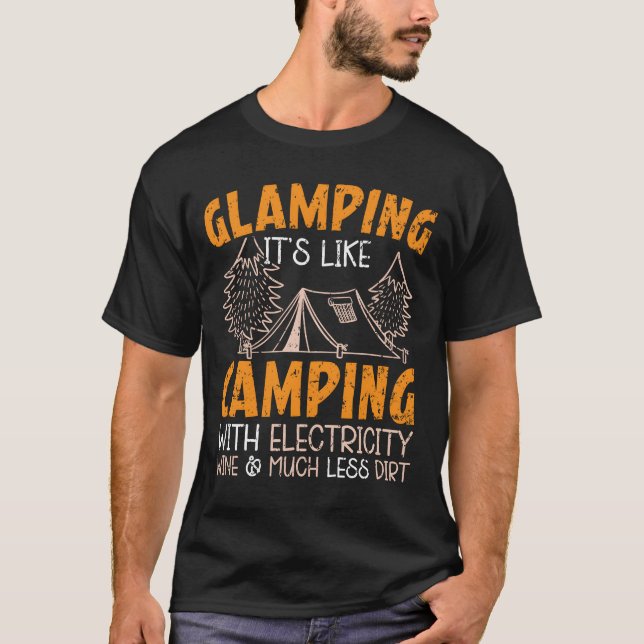Camiseta Glamping É Como Acampar Com Camper De Eletricidade (Frente)