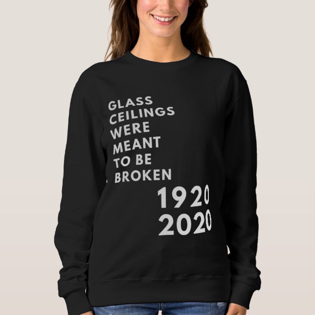 Camiseta Glass Ceilings Meme Meant To Be Broken 1920 2020 (Frente)