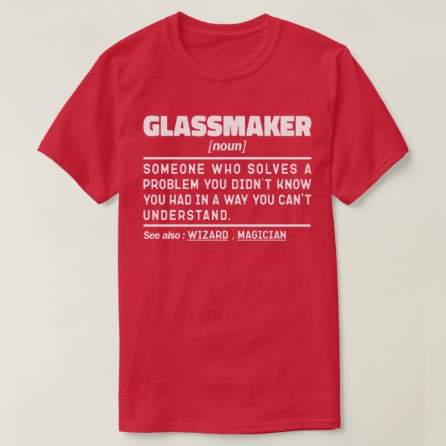 Camiseta Glassmaker Noun Handmade Specialist Sayings engraç (Frente do Design)