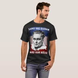 Camiseta Gledam do vaso de Josip Broz Tito - de Samo, boziu