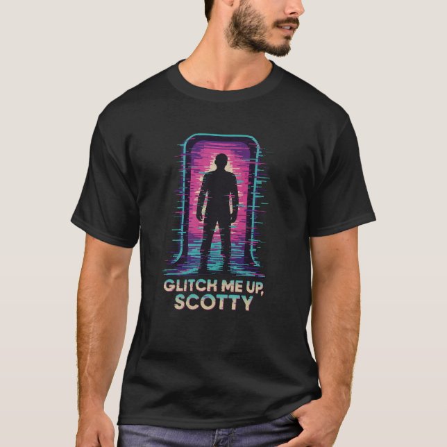 Camiseta Glitch Me Up, Scotty – Sci-Fi Portal Tee (Frente)