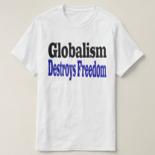 Camiseta Globalismo destrói liberdade