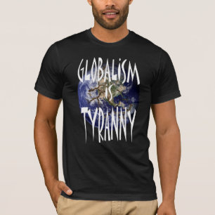 Camiseta Globalismo é tirania
