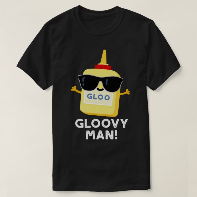 Camiseta Gloovy Man Funny Super Glue Pun (Frente do Design)