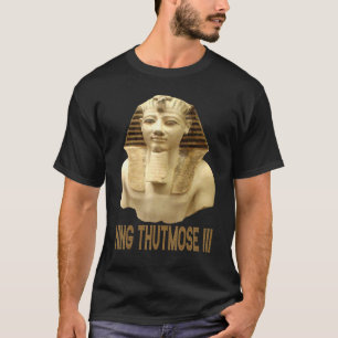 Camiseta Glorioso Rei Thutmose Iii Faraó Do Antigo Egito