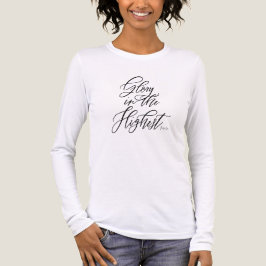 Camiseta Glory in the Highest Holiday Christmas