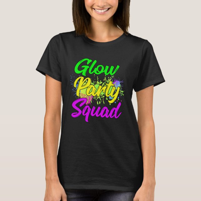 Camiseta Glow Party Squad Paint Splatter Effect Glow Party  (Frente)