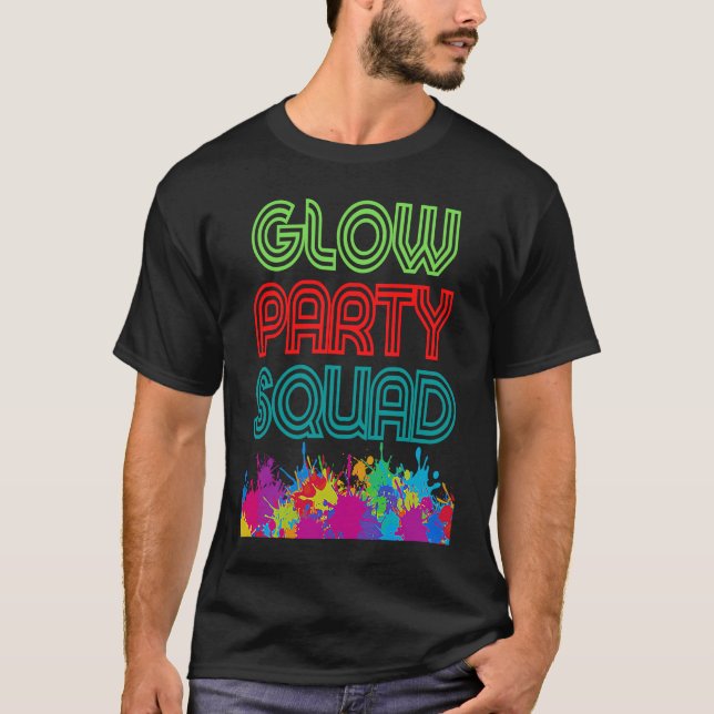 Camiseta Glow Party Squad Vamos com brilho Louco presente (Frente)