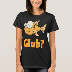 Camiseta Glub?