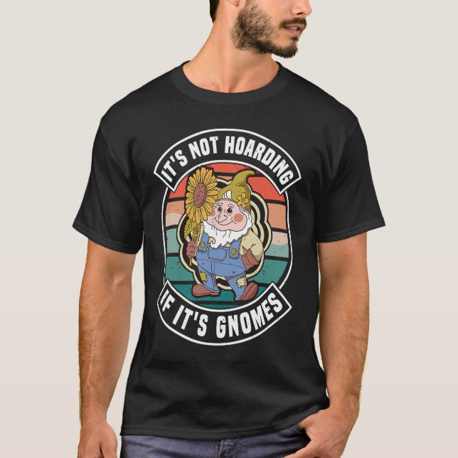 Camiseta Gnome de jardinagem não é acumular jardim e relvad (Frente)