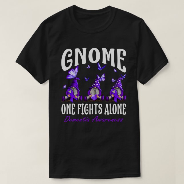 Camiseta Gnome One Fights Alone Dementia Awareness (Frente do Design)