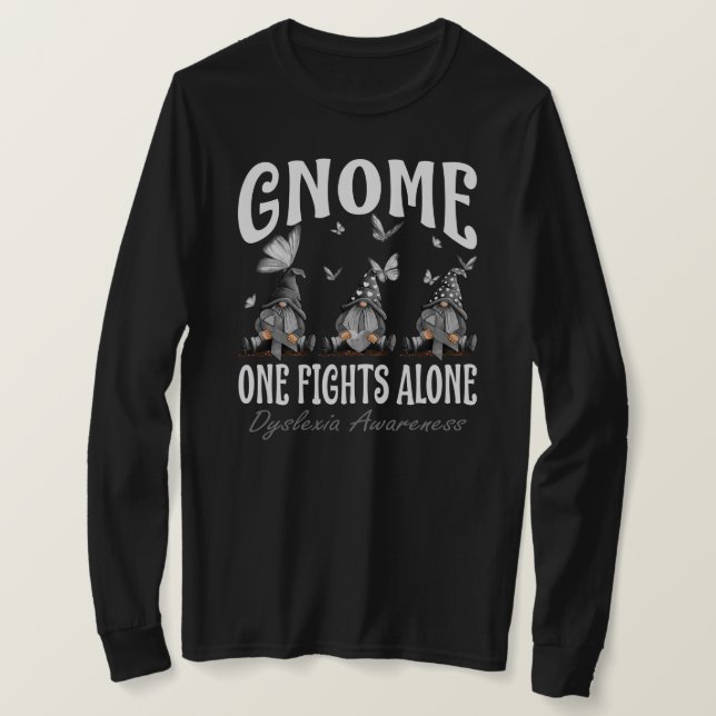 Camiseta Gnome One Fights Alone Dyslexia Awareness (Frente do Design)