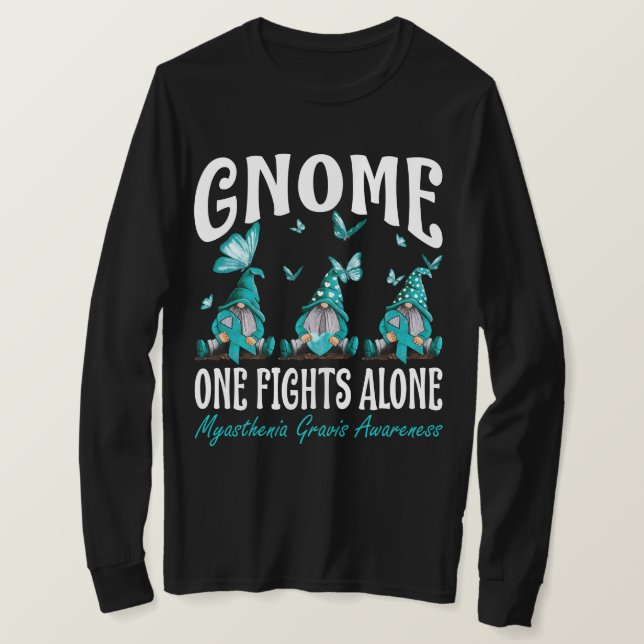 Camiseta Gnome One Fights Alone Myasthenia Gravis Awareness (Frente do Design)