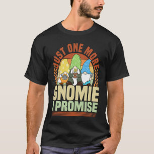 Camiseta Gnomo de jardinagem apenas mais um Gnomie jardim e