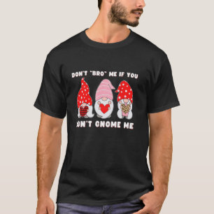 Camiseta Gnomo Dia de os namorados engraçado, não me mate s