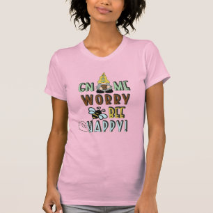 Camiseta Gnomo Worry Bee Happy!