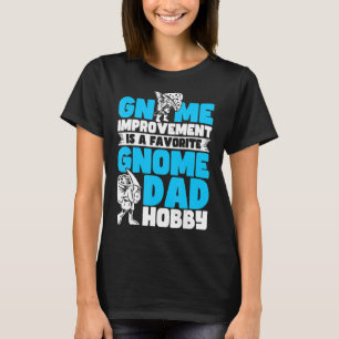 Camiseta Gnomos Gnomo Pai Hobby Pun Gnomos 1