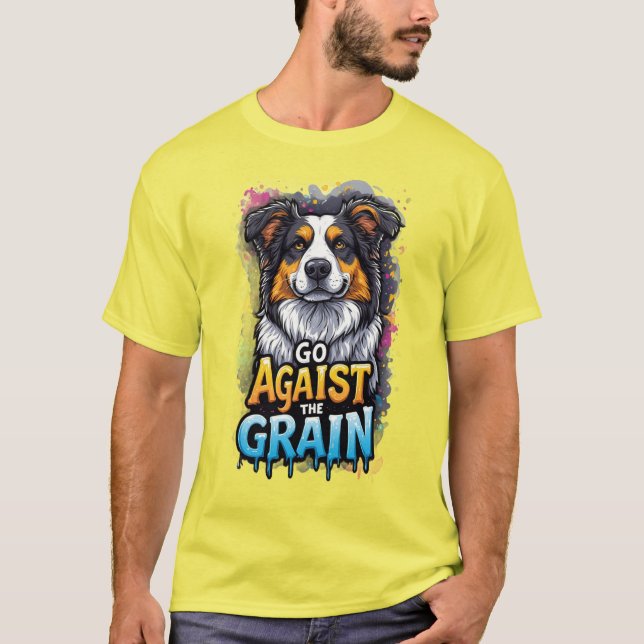 Camiseta Go Against The Grain: Cheerful Dog Portrait (Frente)