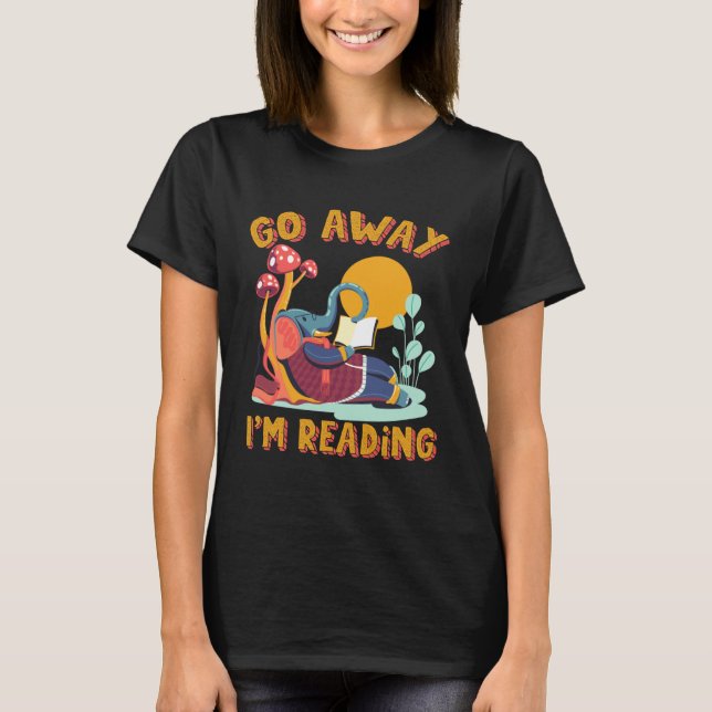 Camiseta Go Away I m Reading Book Library Librarian Mammoth (Frente)