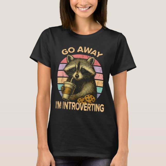 Camiseta Go Away I'm Introverting Funny Raccoon Sarcastic  (Frente)