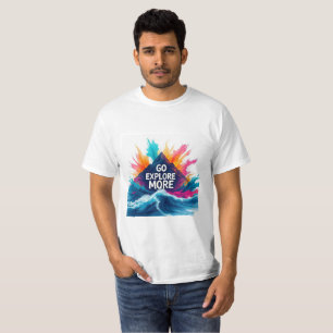 Camiseta Go Explore More Motivação Explosão de A