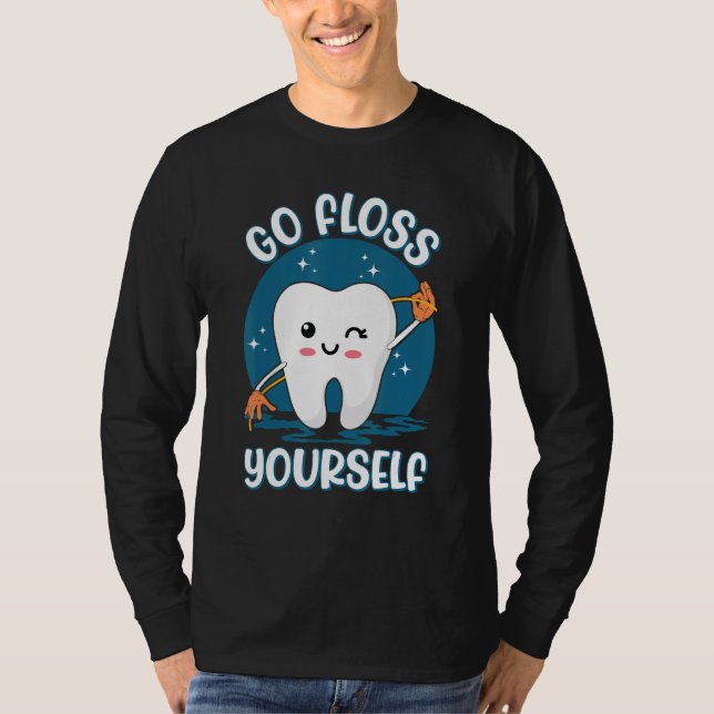 Camiseta Go Floss Yourself Assistant Oral Hygienist Dental  (Frente)