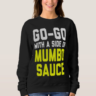 Camiseta Go Go with a Side of Mumbo Sauce