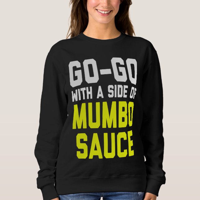 Camiseta Go Go with a Side of Mumbo Sauce (Frente)