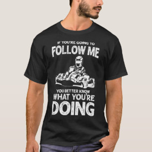 Camiseta Go Kart Racing Driver Open Wheel Racer Diz