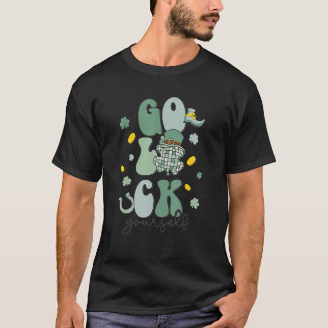 Camiseta Go Luck Yourself Groovy Patrick's Day Shamrock Dis (Frente)