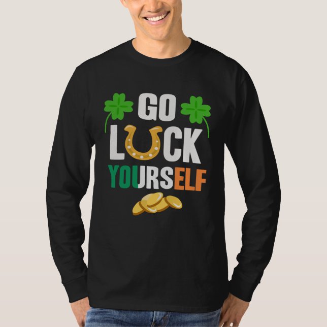 Camiseta Go Luck Yourself Irish St Patrick Day shenanigans (Frente)