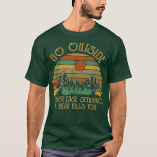 Camiseta Go Outside Worst Case Scenario A Bear Kill You Vin