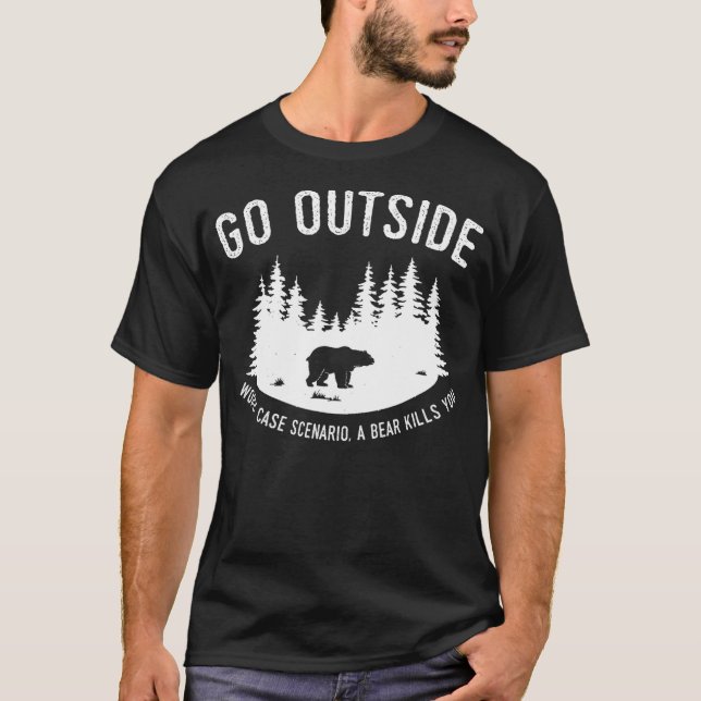 Camiseta Go Outside Worst Case Scenario A Bear Kills You Ex (Frente)