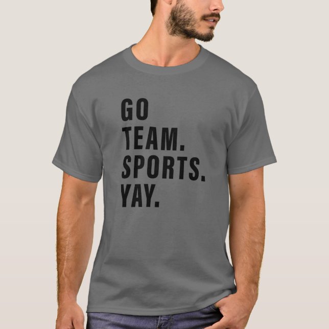 Camiseta Go Team Sports Yay Sports And Games Competition Te (Frente)