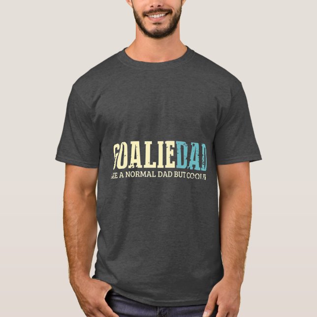 Camiseta Goalie Dad Like Normal Dad But Cooler Sport (Frente)
