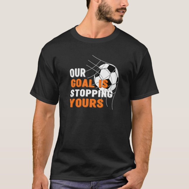 Camiseta Goalie Youth Soccer Team Nosso Objetivo Parando Se (Frente)