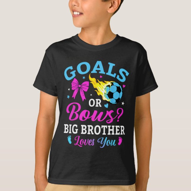 Camiseta Goals Or Bows Big Brother Loves You Soccer Gender  (Frente)