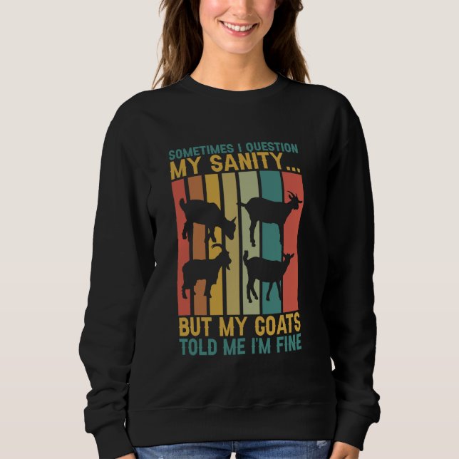 Camiseta Goat Farmer Às Vezes Eu Questiono Minha Cabra Sani (Frente)