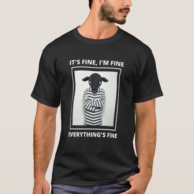 Camiseta Goat it's Fine i'm Fine Everything is Fine (Frente)