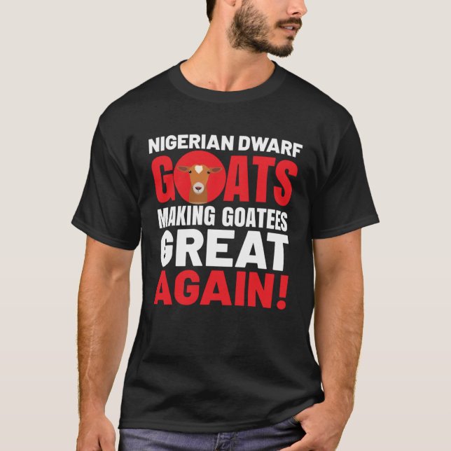 Camiseta Goat  Meme Pet Animal Pun  Nigerian Dwarf Goat (Frente)