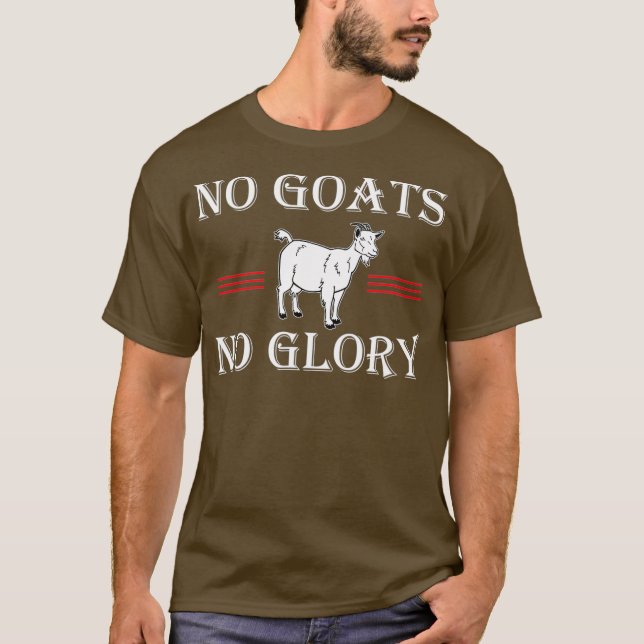 Camiseta Goat No Goats No Glory (Frente)