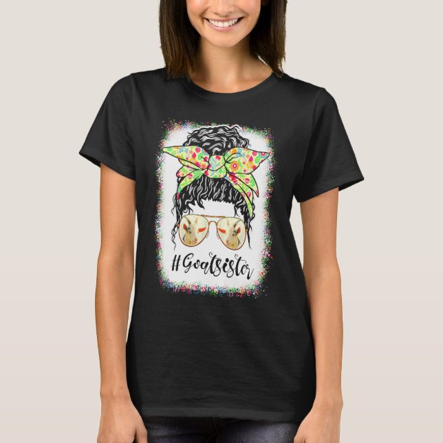 Camiseta Goat Sister Messy Bun Life Hair Glasses For Mother (Frente)
