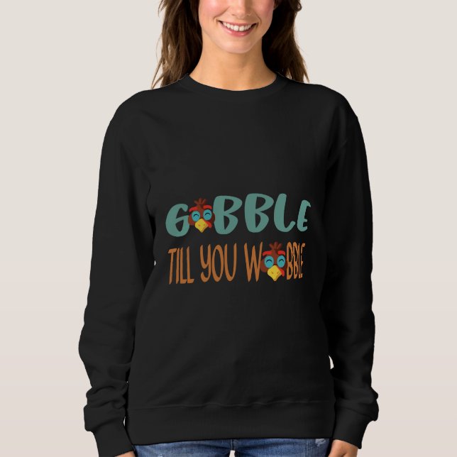 Camiseta Gobble até você balançar dia de ação de graças (Frente)