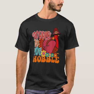 Camiseta Gobble Até Você Jogar Peregrino O Obrigado Da Famí